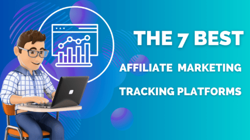 The 7 Best Affiliate Marketing Tracking in 2023