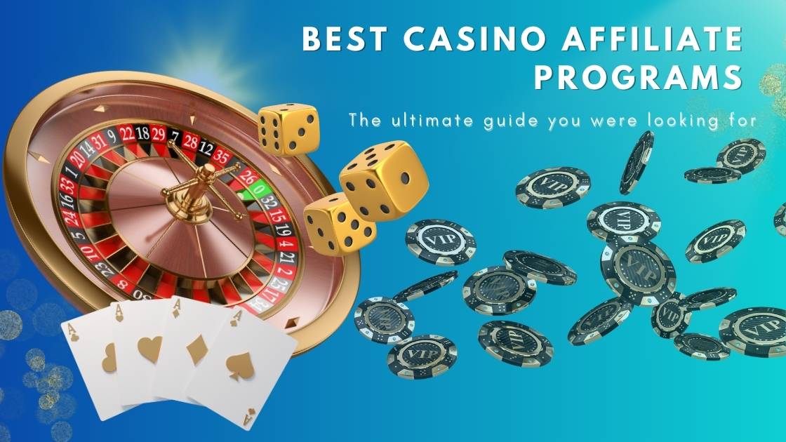 Best Casino Affiliate Programs