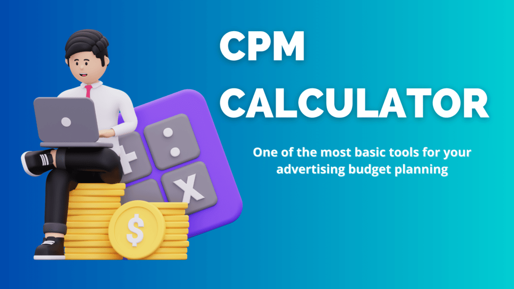 CPM Calculator for advertising budget