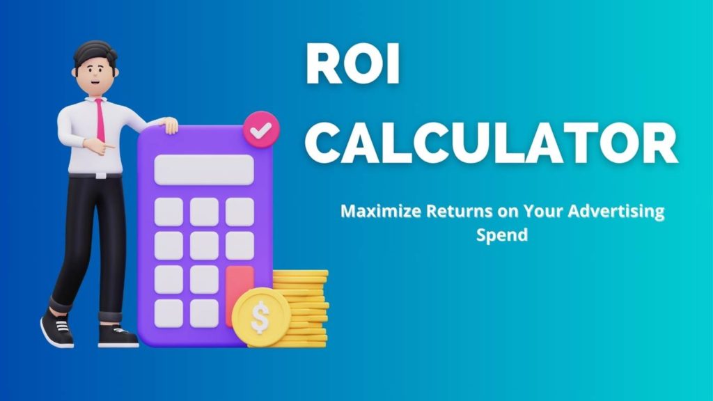 Marketing ROI Calculator