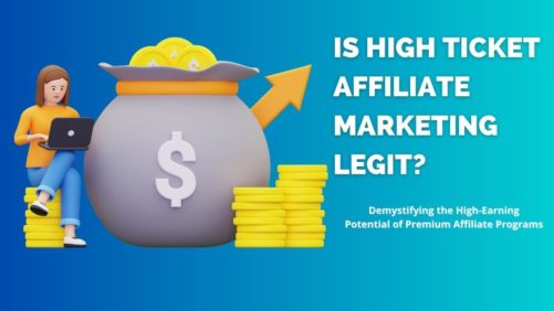 Is High Ticket Affiliate Marketing Legit